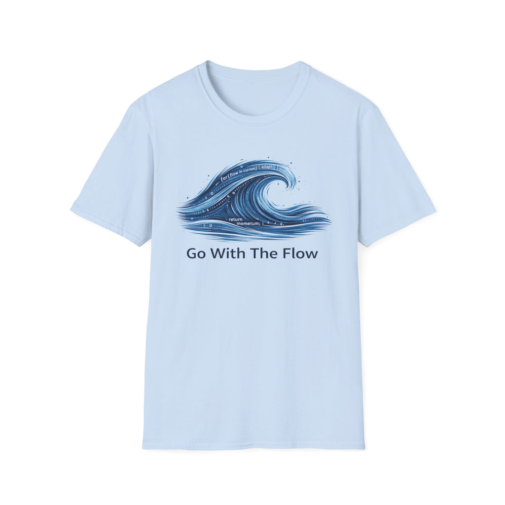 Go With The Flow T-Shirt