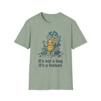 Not a Bug T-Shirt
