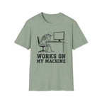 Works On My Machine T-Shirt