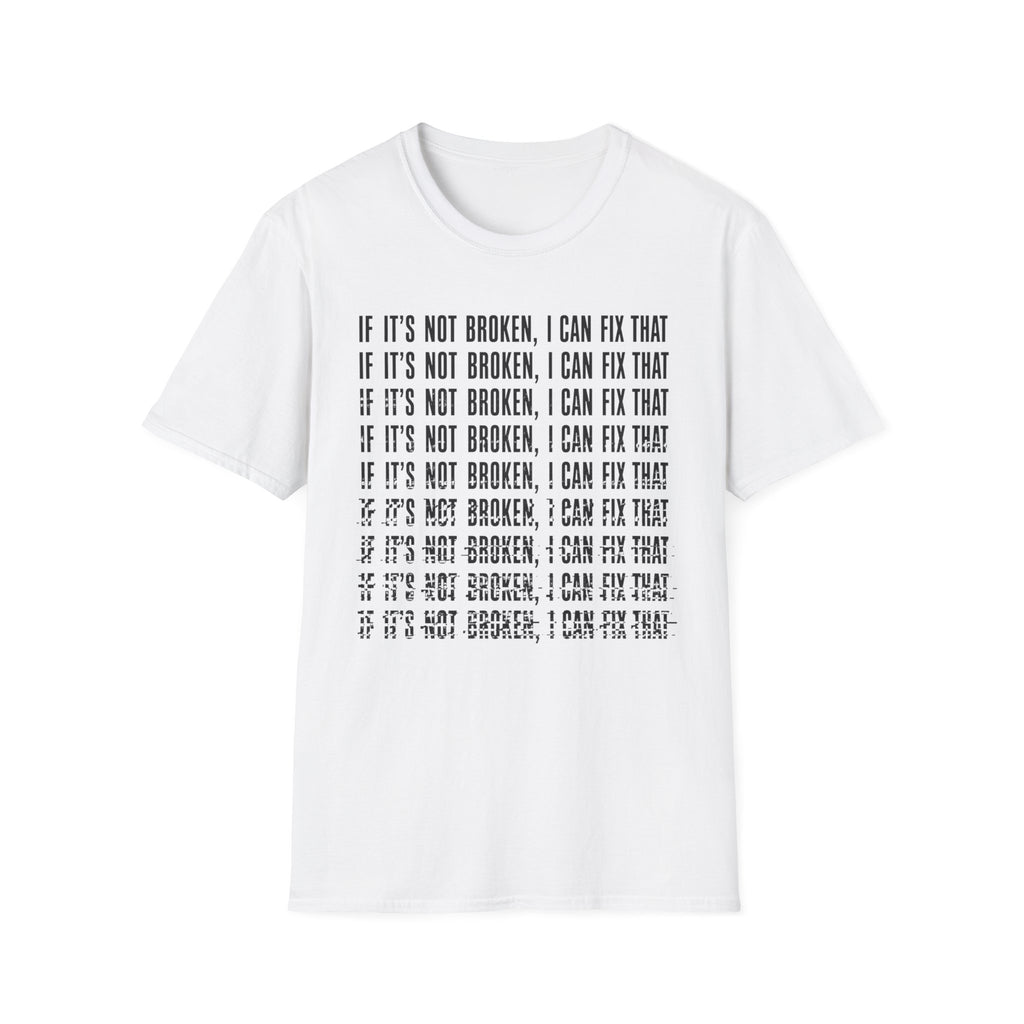 I can Fix that T-Shirt