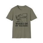 Works On My Machine T-Shirt