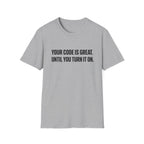 Code is Great T-Shirt