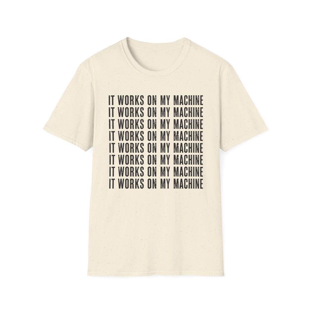 Works on My Machine T-Shirt