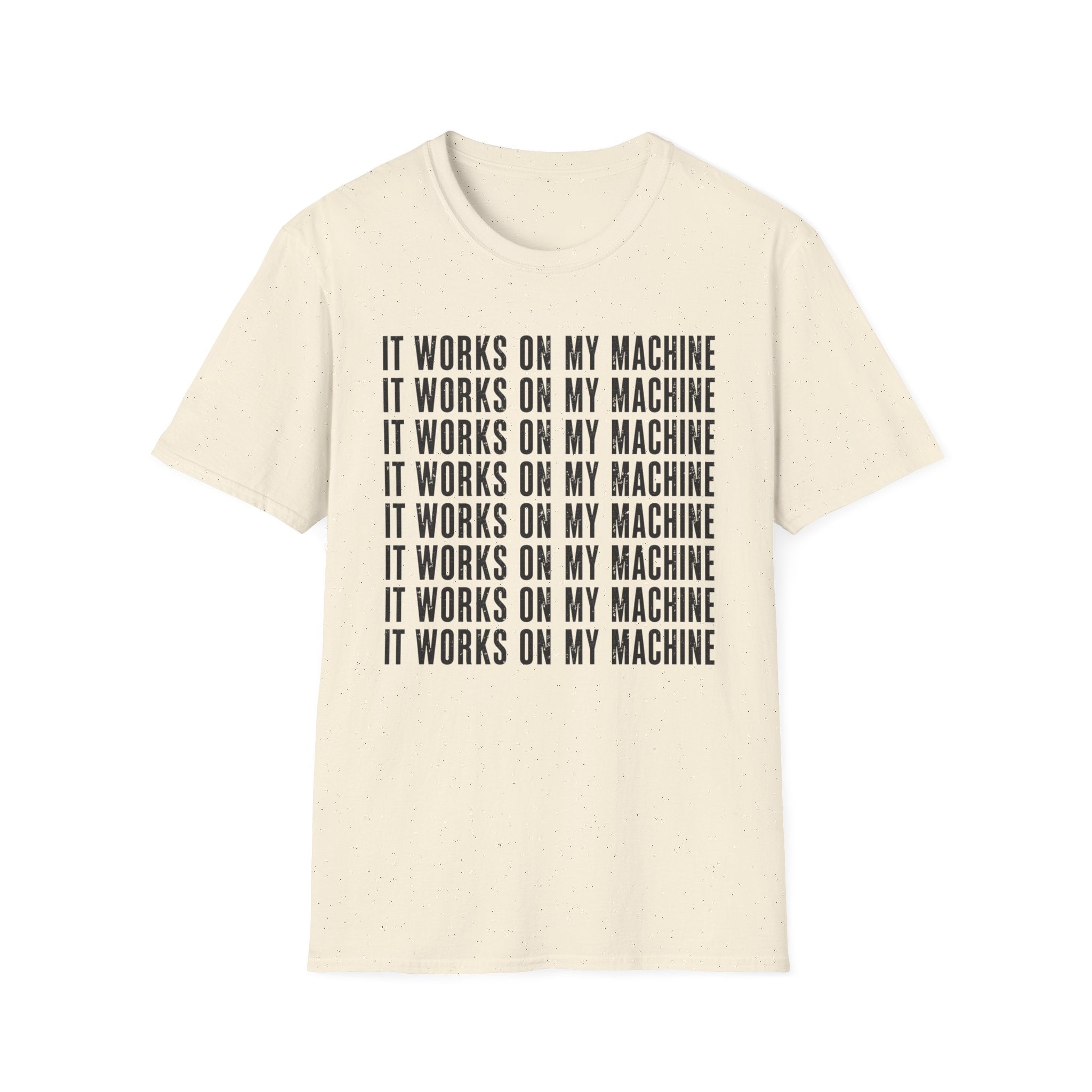 Works on My Machine T-Shirt