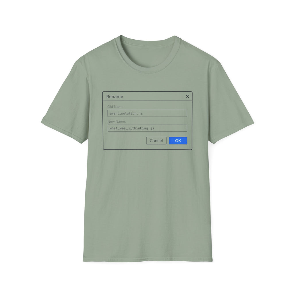 What was I thinking T-Shirt