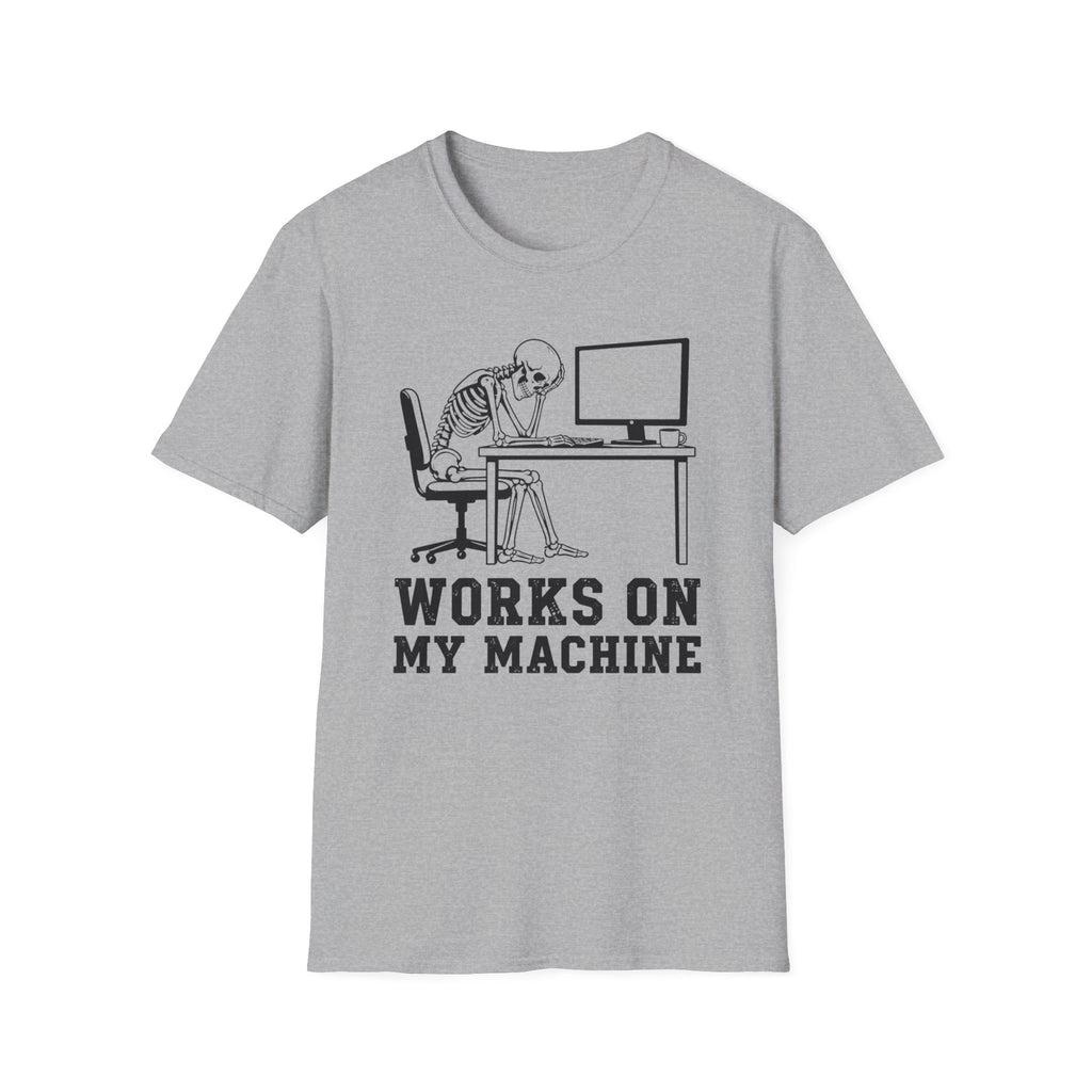 Works On My Machine T-Shirt