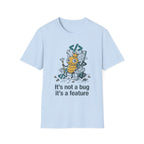 Not a Bug T-Shirt