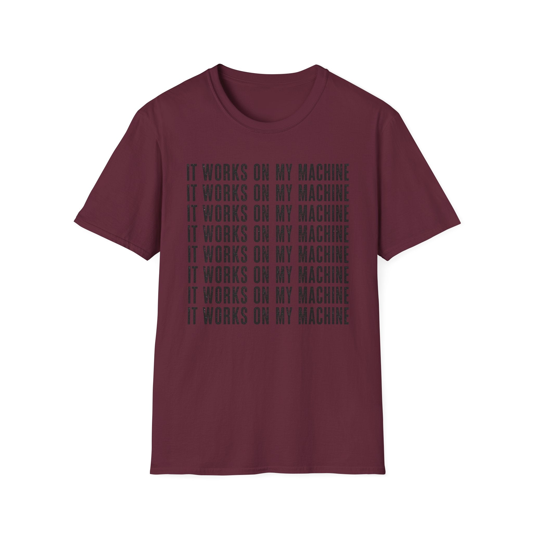 Works on My Machine T-Shirt