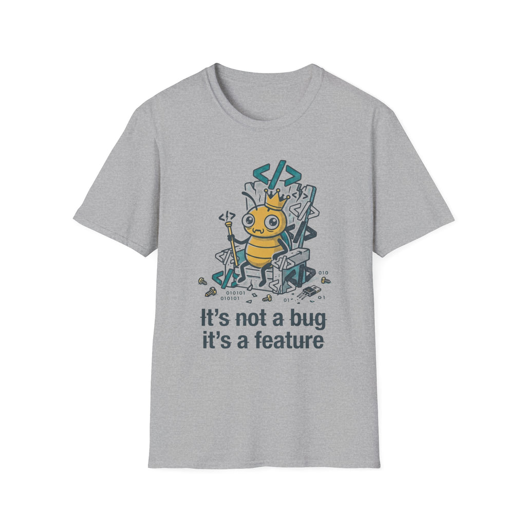 Not a Bug T-Shirt