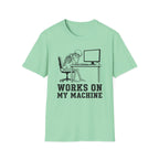 Works On My Machine T-Shirt