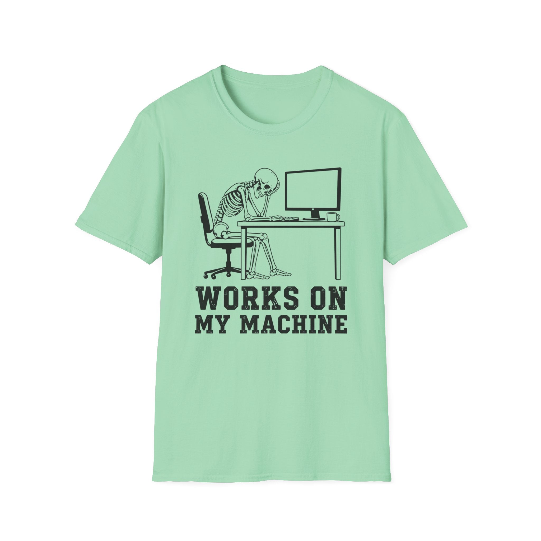 Works On My Machine T-Shirt