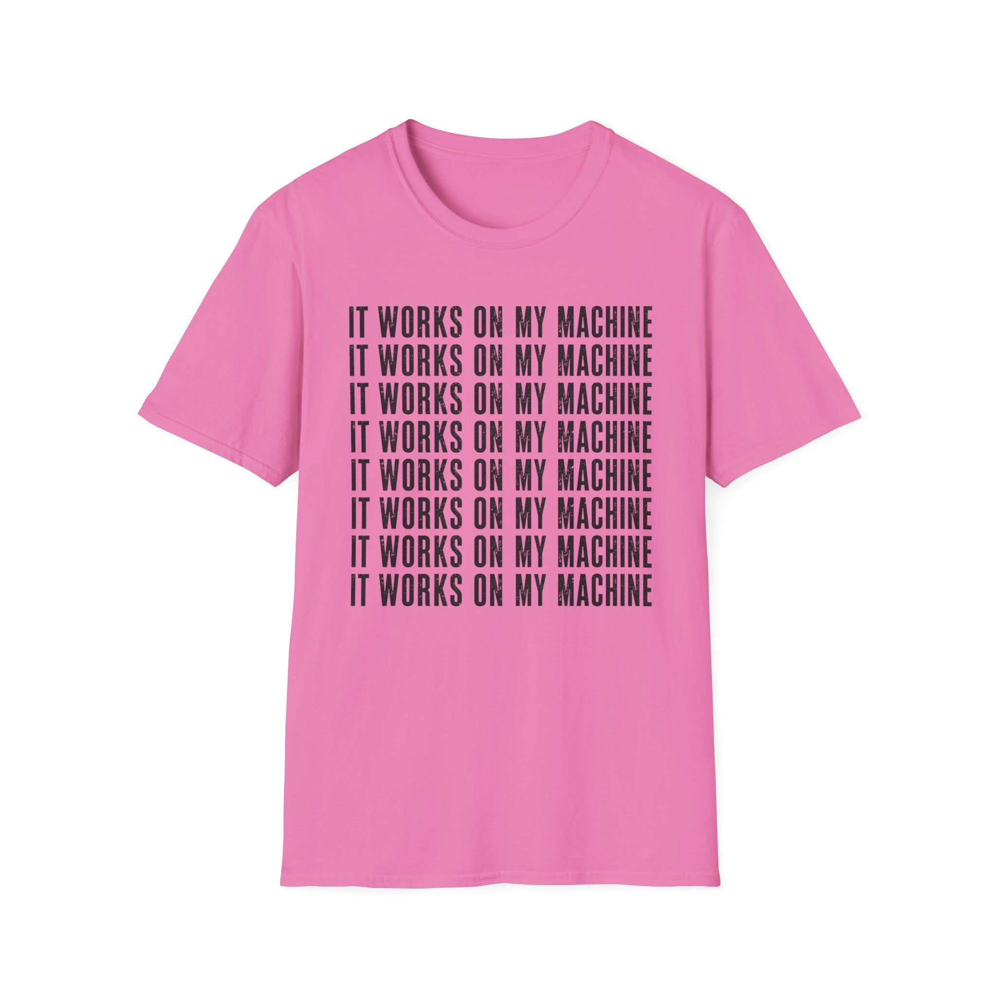 Works on My Machine T-Shirt