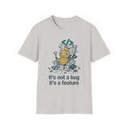 Not a Bug T-Shirt