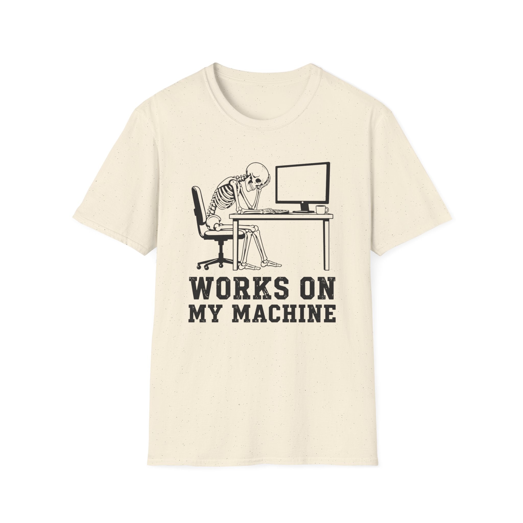 Works On My Machine T-Shirt