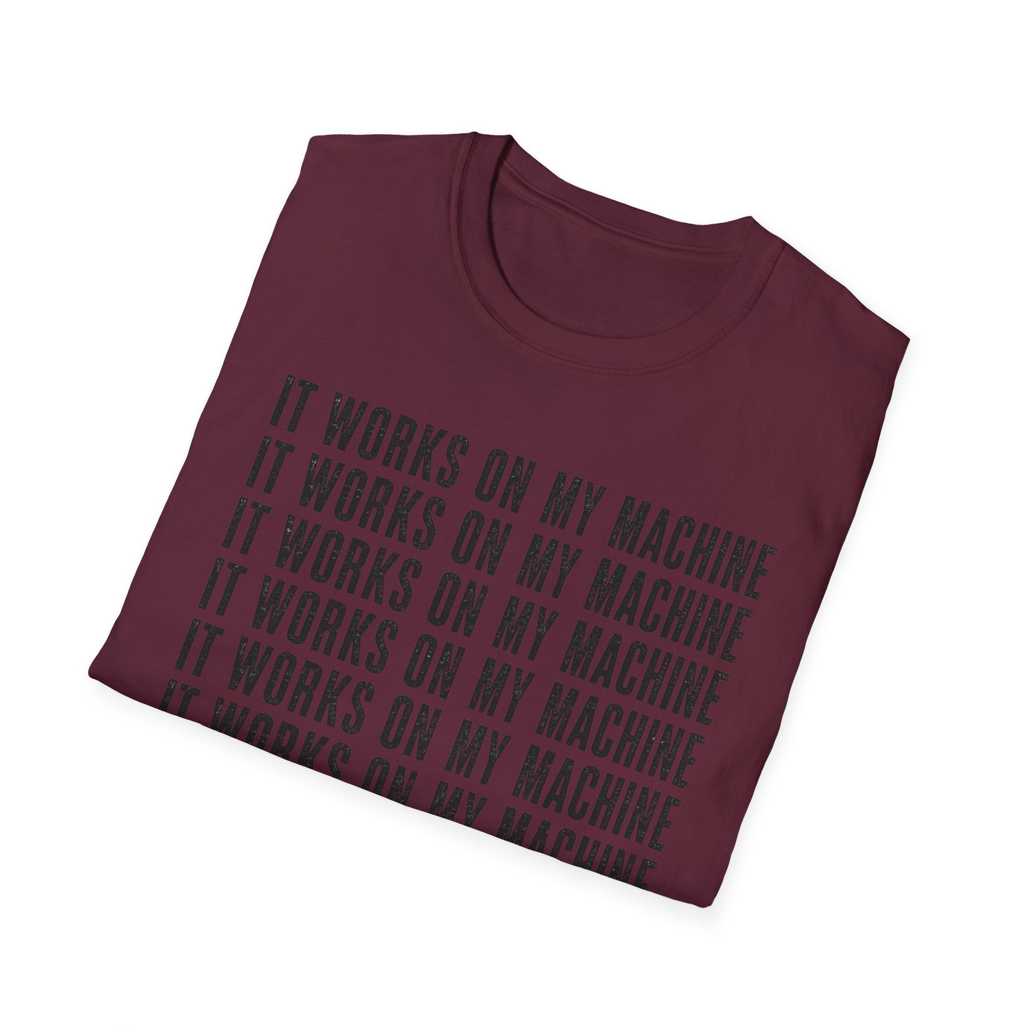 Works on My Machine T-Shirt