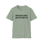 Code is Great T-Shirt
