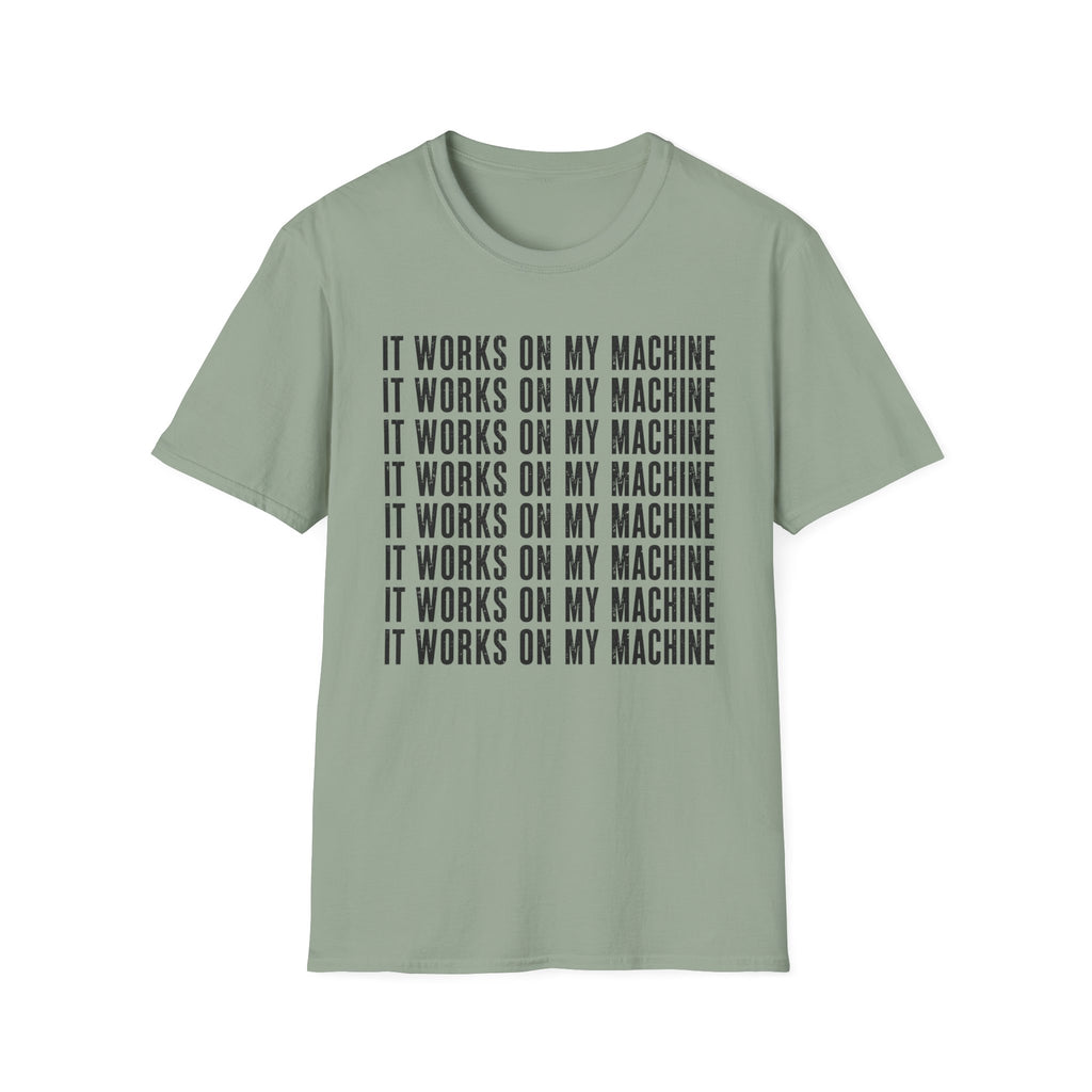 Works on My Machine T-Shirt