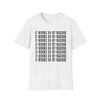 Works on My Machine T-Shirt