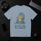 Not a Bug T-Shirt