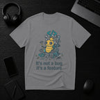 Not a Bug T-Shirt